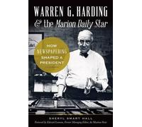 Sheryl Smart Hall Warren G. Harding & the Marion Daily Star (Tascabile)