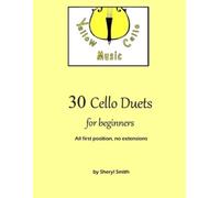 Sheryl Smith 30 Cello Duets for Beginners (Tascabile)