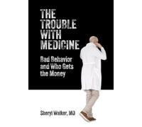 Sheryl Walker The Trouble with Medicine (Tascabile)