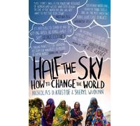 Sheryl WuDunn Nicholas D. Kristof Half The Sky (Tascabile)