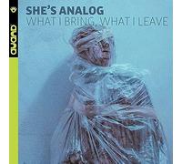 She'S Analog - AUAND What I Bring, What I Leave