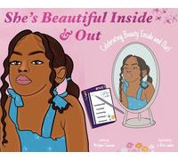 She's Beautiful Inside & Out