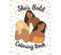 She's Bold Coloring Book
