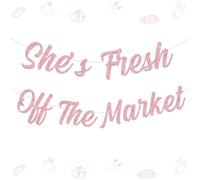 She's Fresh Off The Market Banner per doccia nuziale glitterato rosa agricoltori mercato banner addio al nubilato decorazioni per feste per donne Bride to Be Wedding Engagement Party Supplies