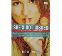 She's Got Issues DVD Curriculum: A DVD Group Experience (with Seriously Good News for Stressed-Out, Secretly Scared Control Freaks Like Us)