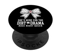 She's Here For The Dirt Drama Race Night Queen PopSockets PopGrip Adesivo