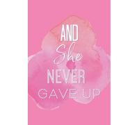 She's Inspired Paper And She Never Gave Up (Tascabile)