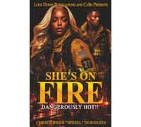 She's On Fire: Dangerously Hot
