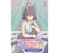 Singyougaku Ari She's the Strongest Bride, But I'm Stronger in Night (Tascabile)