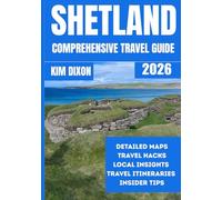 SHETLAND COMPREHENSIVE TRAVEL GUIDE 2026