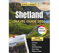 Shetland Travel Guide 2026: Puffin Cliffs, Viking Ruins & Midnight Sun