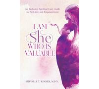 Shevalle T Kimber I Am She Who Is Valuable (Tascabile)
