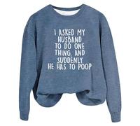 Shffuw Felpa Donna Maglioncino Nero Donna Felpe Divertenti da Chiedo A Mio Marito di Fare Una Cosa Stampa di Lettere Moglie Camicie Pullover A Maniche Lunghe Felpa con Zip Maglie Blue S