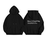 Shffuw Tuta Donna Leggero Vestiti Autunnali Donna Felpa Con Cappuccio Have A Good Day Felpa Con Cappuccio Positiva Parole Sul Retro Da Felpe Abbigliamento Sportivo Black S