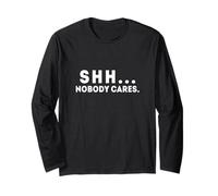 Shh... a Nessuno Importa apatia e quiete Maglia a Manica