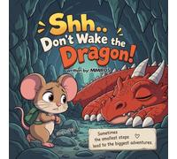 Shh… Don’t Wake the Dragon!