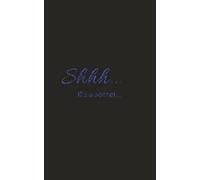 Shh... It's a secret...: Personal Password Keeper and Login Tracker Notebook