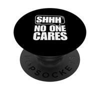 Shh, nessuno se ne frega PopSockets PopGrip Adesivo