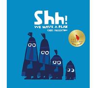Chris Haughton Shh We Have a Plan (Copertina rigida)