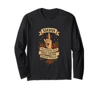 Shhh I’m Listening To True Crime Podcasts Distressed Design Maglia a Manica