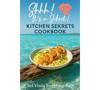 SHHH! IT'S A SEKRET!: KITCHEN SEKRETS COOKBOOK
