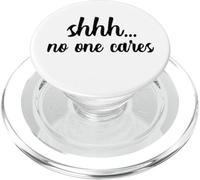 Shhh Nessuno si preoccupa Sarcastico Intelligente Aleck Gossiper Talk Bac PopSockets PopGrip per MagSafe