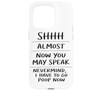 Shhh Quasi Ora Puoi Parlare Umorismo Divertente Sarcastico Custodia per iPhone 15 Pro