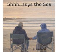 Shhh... says the sea: Come wander with me