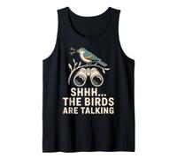 Shhh The Birds Are Talking Umorismo Birdwatching Canotta