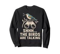 Shhh The Birds Are Talking Umorismo Birdwatching Felpa