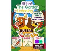 Shhh! The Garden is Listening Activity Book Featuring Bulear: Cut, Color, and Create with Bulear - Half Bull Half Bear All Heart - A Story Adventure ... Emotions and Imagination for Kids Ages 4 to 9