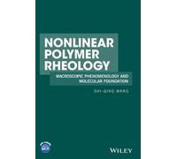 Shi-Qing Wang Nonlinear Polymer Rheology (Copertina rigida)