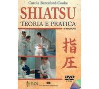 Shiatsu. Teoria e pratica. Con DVD-ROM