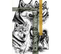 SHIBA INU IN PRACTICE: 70 JAPANESE FACES TO DISCOVER AND DRAW