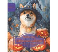 Shiba Inu: Libro para colorear para amantes de los perros - Edición de otoño