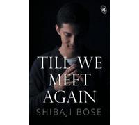 Shibaji Bose Till We Meet Again (Tascabile)