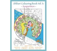 Shibari Colouring Book Volume 3: Suspension