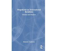 Shibashis Chatterjee Hegemony in International Relations (Tascabile)