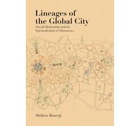 Shiben Banerji Lineages of the Global City (Copertina rigida)
