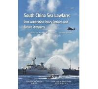 Shicun Wu Jonathan Spangler South China Sea Lawfare (Tascabile)