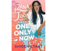 Shideh Etaat Rana Joon and the One and Only Now (Copertina rigida)