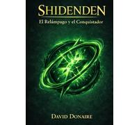 SHIDENDEN - El Relámpago y El Conquistador