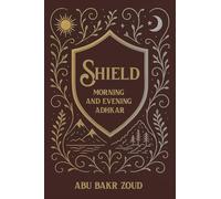 Shield: Morning & Evening Adhkar