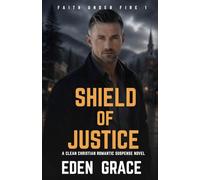 Shield of Justice: A Clean Christian Romantic Suspense Novel