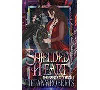 Shielded Heart (The Infinite City #2) - Color