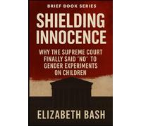 Shielding Innocence: Why the Supreme Court Finally Said 'No' to Gender Experiments on Children