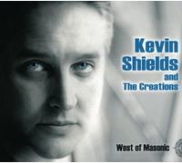 Shields, Kevin & The Creations - West Of Masonic