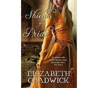 Shields of Pride by Elizabeth Chadwick (6-Dec-2007) Paperback