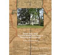 Shields Town Home: History of Shields Town Home in Tennessee and Mississippi