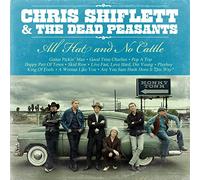 Shiflett, Chris & The Dead Peasants - All Hat & No Cattle